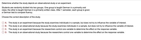 SOLVED Determine Whether The Study Depicts An Observationab Study Or An