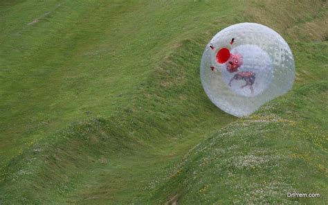 Zorb Rolling Down The Hill Dr Prem Travel And Tourism Guide