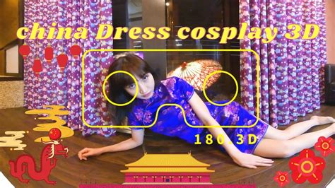 【vr 180 3d】sexy China Dress Cosplay Vr 3d Video！ セクシーチャイナドレス コスプレvr