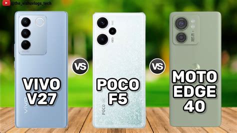 Vivo V G Vs Poco F G Vs Motorola Edge Comparison Video