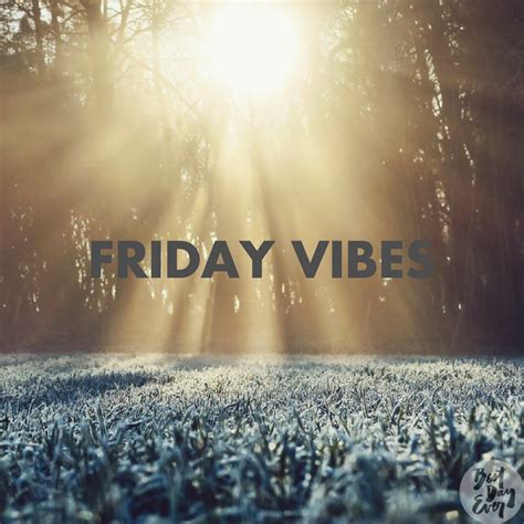 Friday Vibes 11.03.2017 | Vibes, Friday feeling, Friday