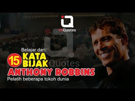 Kata Bijak Anthony Robbins Penuh Motivasi Inspirasi Dan Membakar