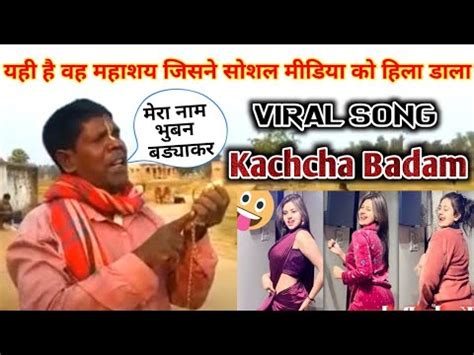 Kacha Badam Offical Viral Song Kacha Badam Song Bhuban Badyakar