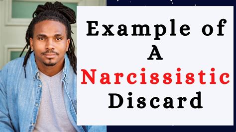 Narcissistic Discard Example And Explanation Of Why And How A