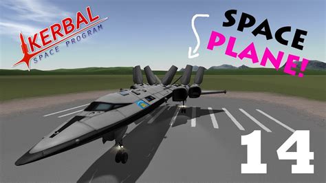 14 Spaceplanes Ssto Spaceplane Flight Tutorial Ksp Career Mode