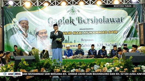 Live Kh Anwar Zahid Gaplok Bersholawat Dalam Rangka Maulid Nabi