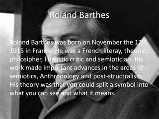 Roland barthes and semiotics | PPT