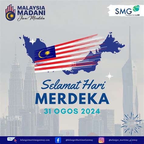 Selamat Menyambut Hari Kemerdekaan Yang Ke 67 Selangor Maritime Gateway