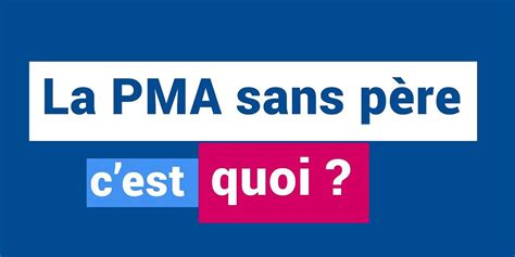 La Pma Sans P Re C Est Quoi Le Syndicat De La Famille