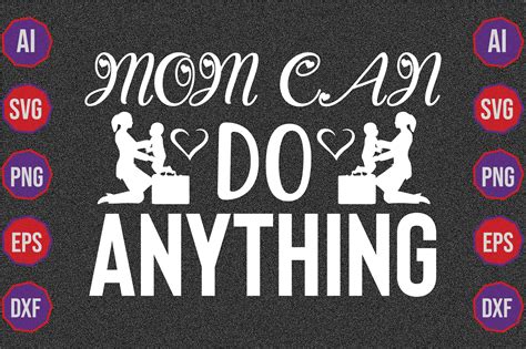 Mom Can Do Anything Graphic By Graphic Home · Creative Fabrica