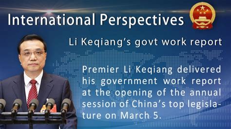 International Perspectivesli Keqiangs Govt Work Report China Plus