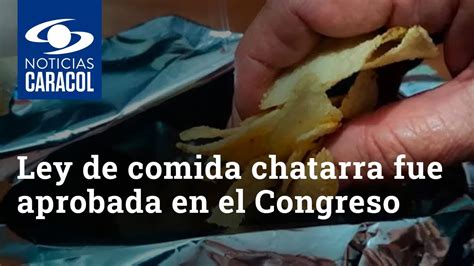 Ley De Comida Chatarra Fue Aprobada En El Congreso Youtube