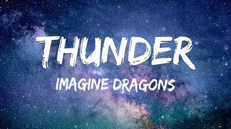 Imagine Dragons Thunder Lyrics Youtube Music