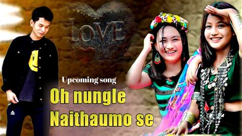 Oh Nungle Naithaumo Se New Kaubru Song Ak Bru Youtube