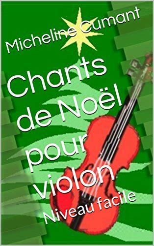 Chants De No L Pour Violon Niveau Facile Ebook Cumant Micheline