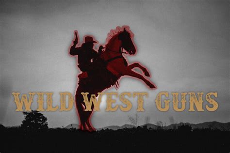 Wild West Guns - Wideners Shooting, Hunting & Gun Blog