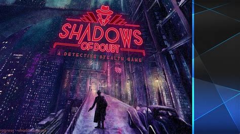 Shadows Of Doubt Early Access Youtube