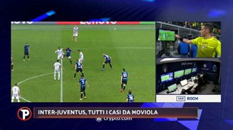 Moviola Inter Juve Cesari Giusto Punire Il Fallo Di Dumfries Il Var