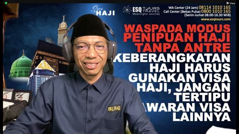 WASPADA MODUS PENIPUAN HAJI TANPA ANTRE KEBERANGKATAN HAJI HARUS