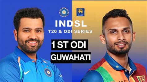 🔴 Live India Vs Srilanka1 St Odi Guwahati Live Score And Commentary