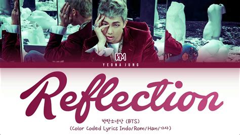 Bts Rm Reflection Indo Rom Han Lirik Terjemahan Indonesia