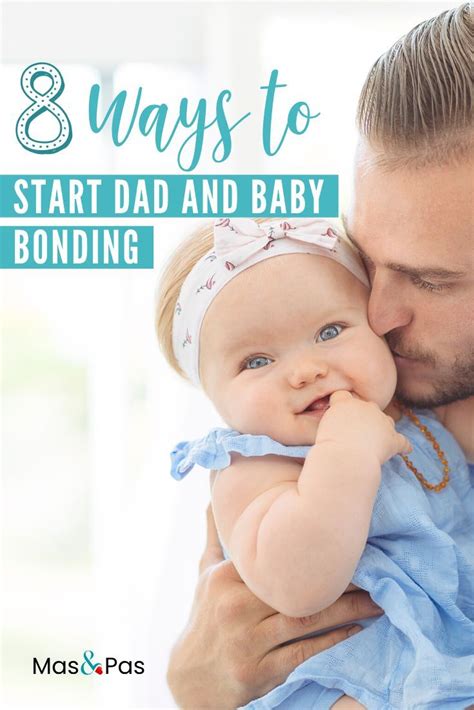 Great Ways To Start Dad And Baby Bonding Artofit