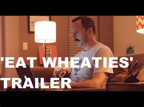 Eat Wheaties Trailer Youtube