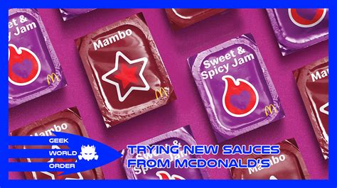 Trying McDonald’s New Dipping Sauces – Geek World Order