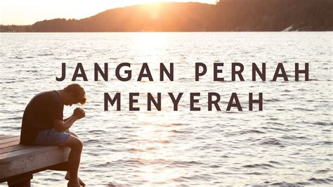 Jangan Pernah Menyerah Mujizat Tuhan Ada Andmesh With Lyrics