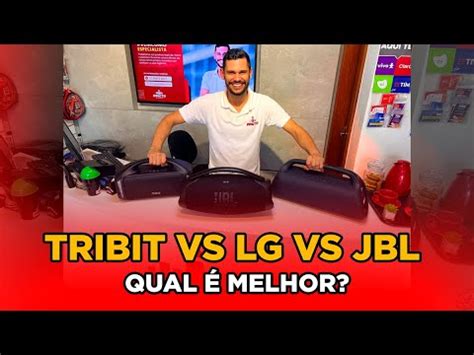 JBL BOOMBOX 3 WI FI VS TRIBIT STORMBOX BLAST VS LG XBOOM XG9 Qual é