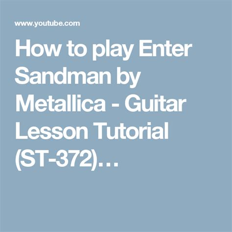 How To Play Enter Sandman By Metallica Guitar Lesson Tutorial St 372  Enter Sandman Easy