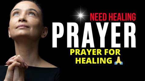 If You Need Healing Watch This Prayer For Healing YouTube