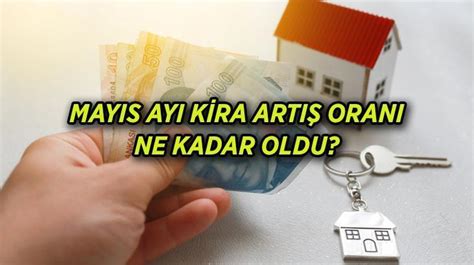 KİRA ARTIŞ ORANI MAYIS 2024 SON DAKİKA İş yeri ve konut kira zam