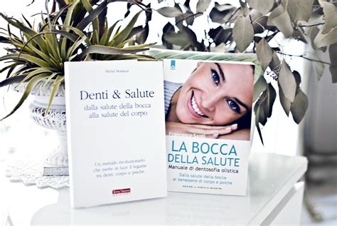 Dentosofia Un Approccio Olistico E Naturale Alla Salute Di Denti E