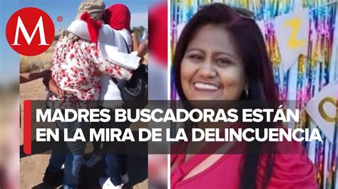 Líder De Madres Buscadoras De Sonora Habla Del Presunto Levantón Youtube