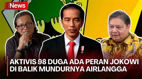 Aktivis 98 Sebut Ada Skenario Politik Di Balik Mundurnya Airlangga Dari