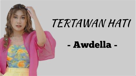 Awdella Tertawan Hati Video Lirik Youtube