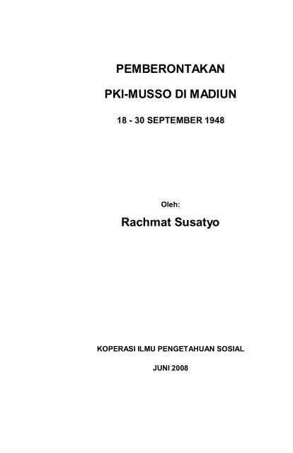 PEMBERONTAKAN PKI-MUSSO DI MADIUN Rachmat Susatyo