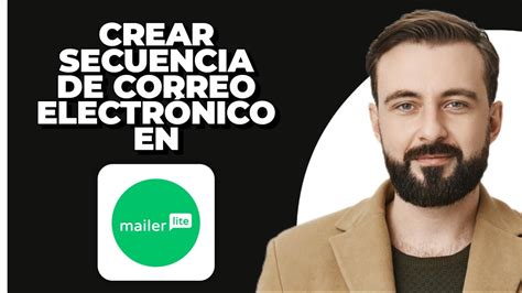 C Mo Crear Una Secuencia De Correos En Mailerlite Youtube