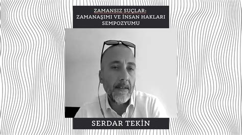 Serdar Tekin Hukukun Zamanla Li Kisi Ve Devletin Y K Ml L Kleri