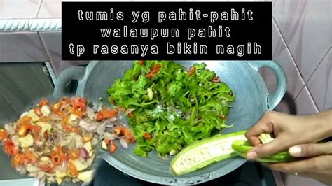 Masak Tumis Pare Supaya Tidak Pahit Banget Iimbumen Youtube