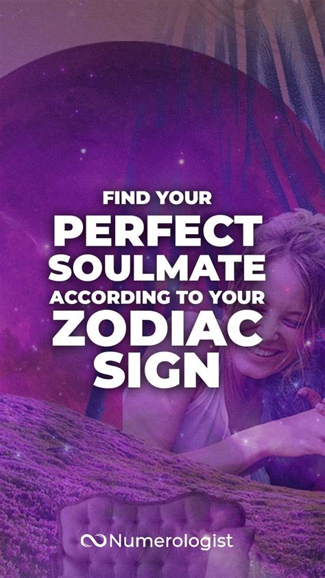 Find Your Perfect Soulmate According To Your Zodiac Sign - Numerologist ...