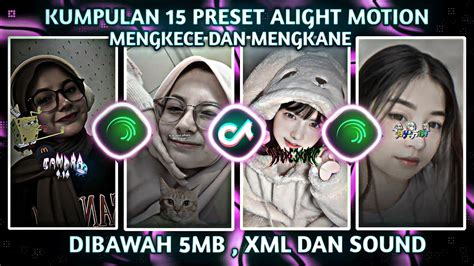 Kumpulan Preset Base Alight Motion Terbaru Dibawah Mb Viral