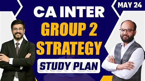 CA Inter May 24 Group 2 Strategy How To Start Study CA Inter Group 2