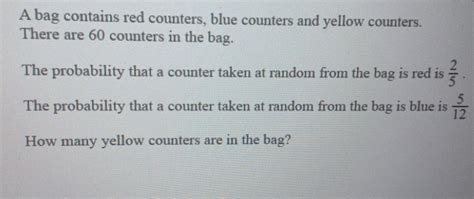 A Bag Contains Red Counters Blue Counters And Yel Gauthmath