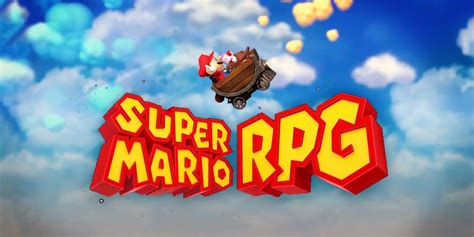 Super Mario RPG Remake Release Date Gameplay Details Changes