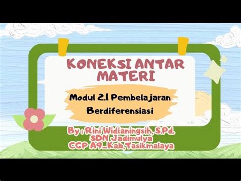 Koneksi Antar Materi Modul Cgp A Kab Tasikmalaya Youtube