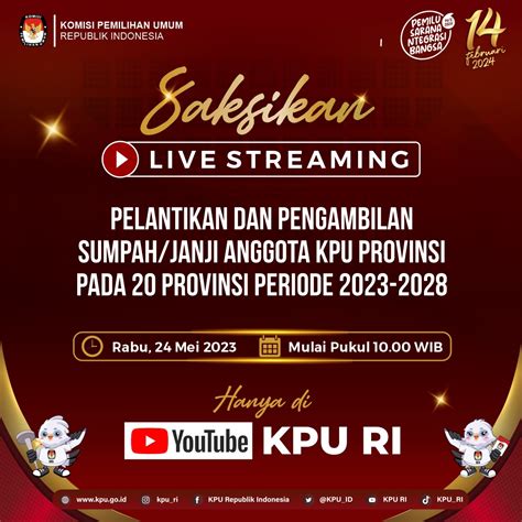 KPU RI On Twitter TemanPemilih Saksikan Live Streaming Pelantikan