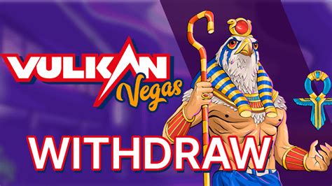 Withdrawal Methods at Vulkan Vegas Casino