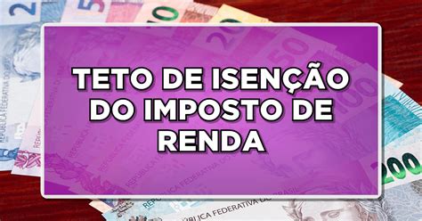 Novidade Governo Aumenta Teto De Isen O De Ir Para Dois Sal Rios M Nimos